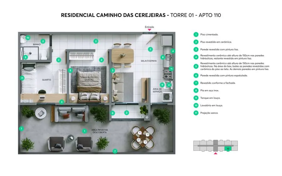 Planta do apartamento 110 do Caminho das Cerejeiras Planta do apartamento 110 do Caminho das Cerejeiras, térreo com área privativa descoberta