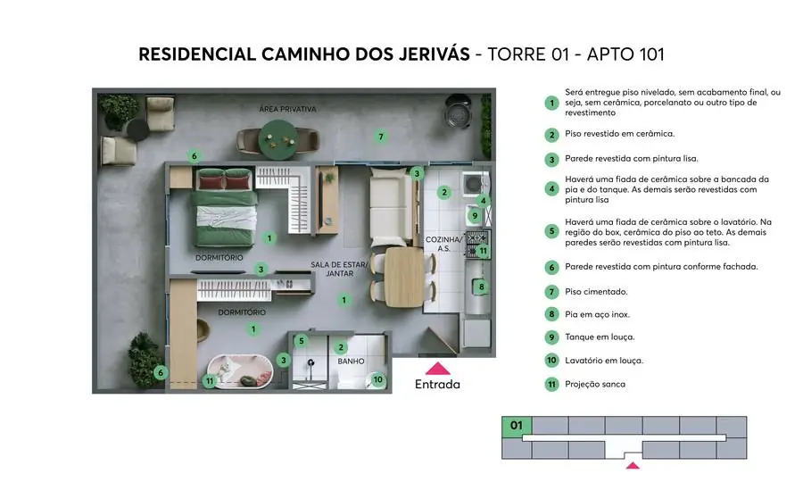 Planta do apartamento 101 do Caminho dos Jerivás, térreo com área privativa