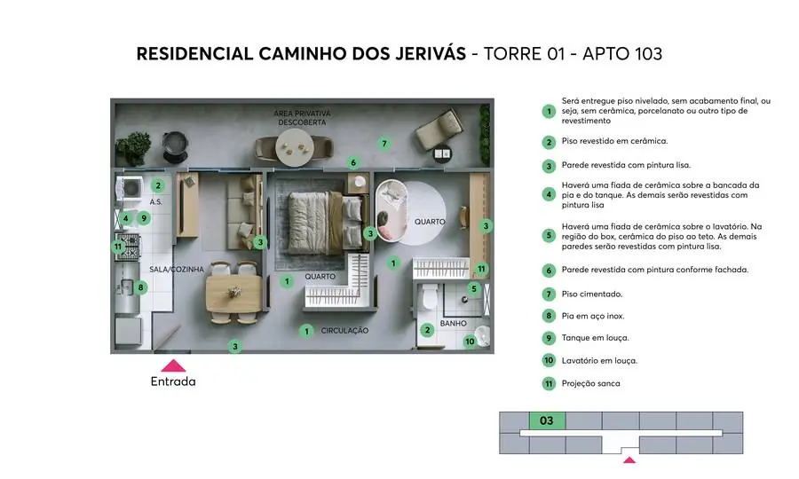 Planta do apartamento 103 do Caminho dos Jerivás, térreo com área privativa descoberta